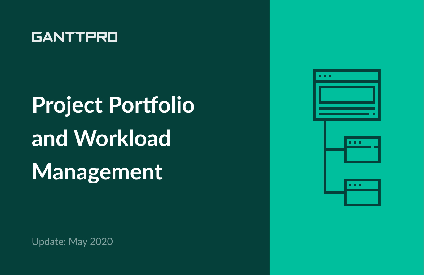 GanttPRO May 2020 Release: Project portfolio and wokload management