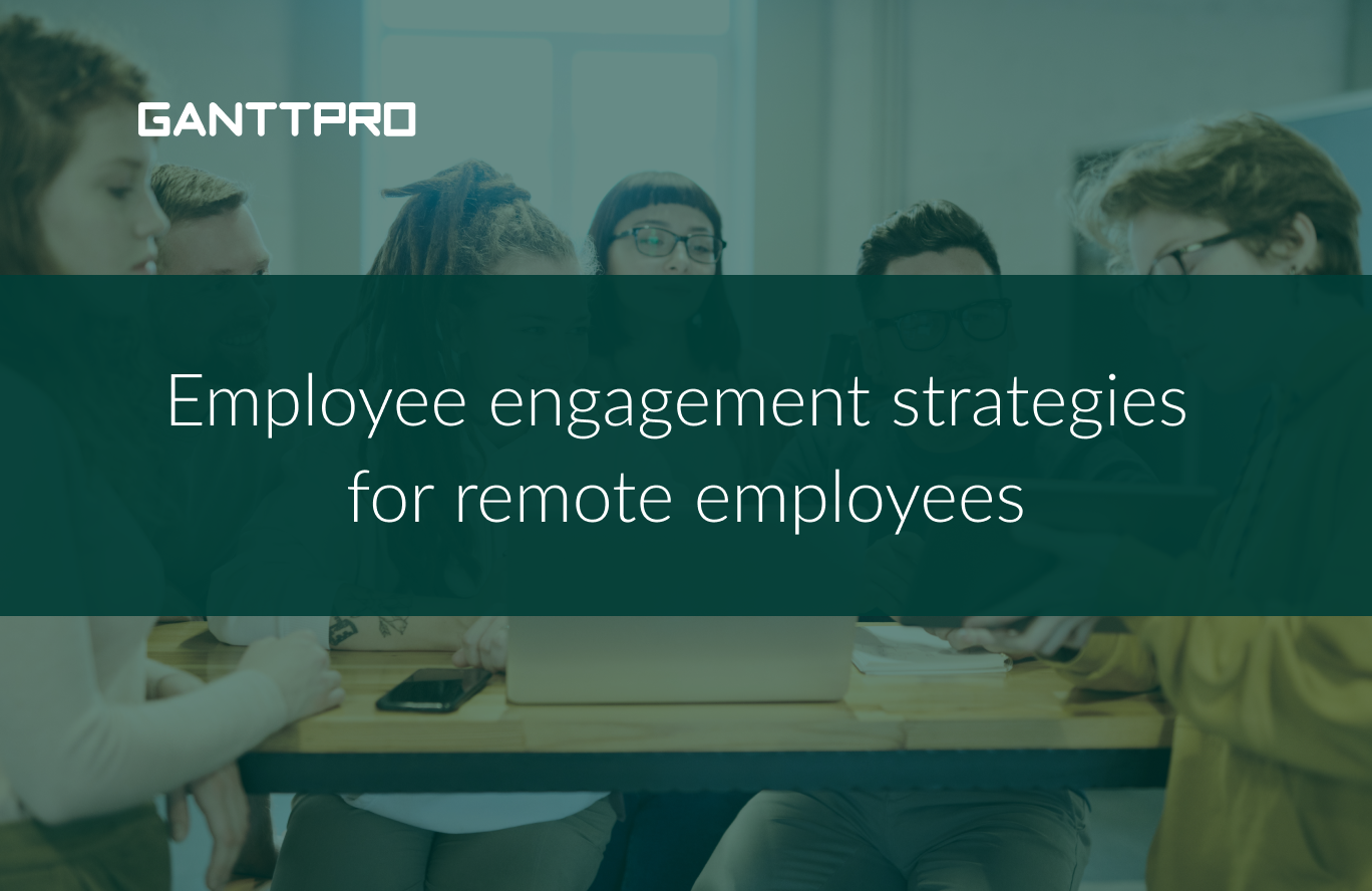 Remote employees engagement