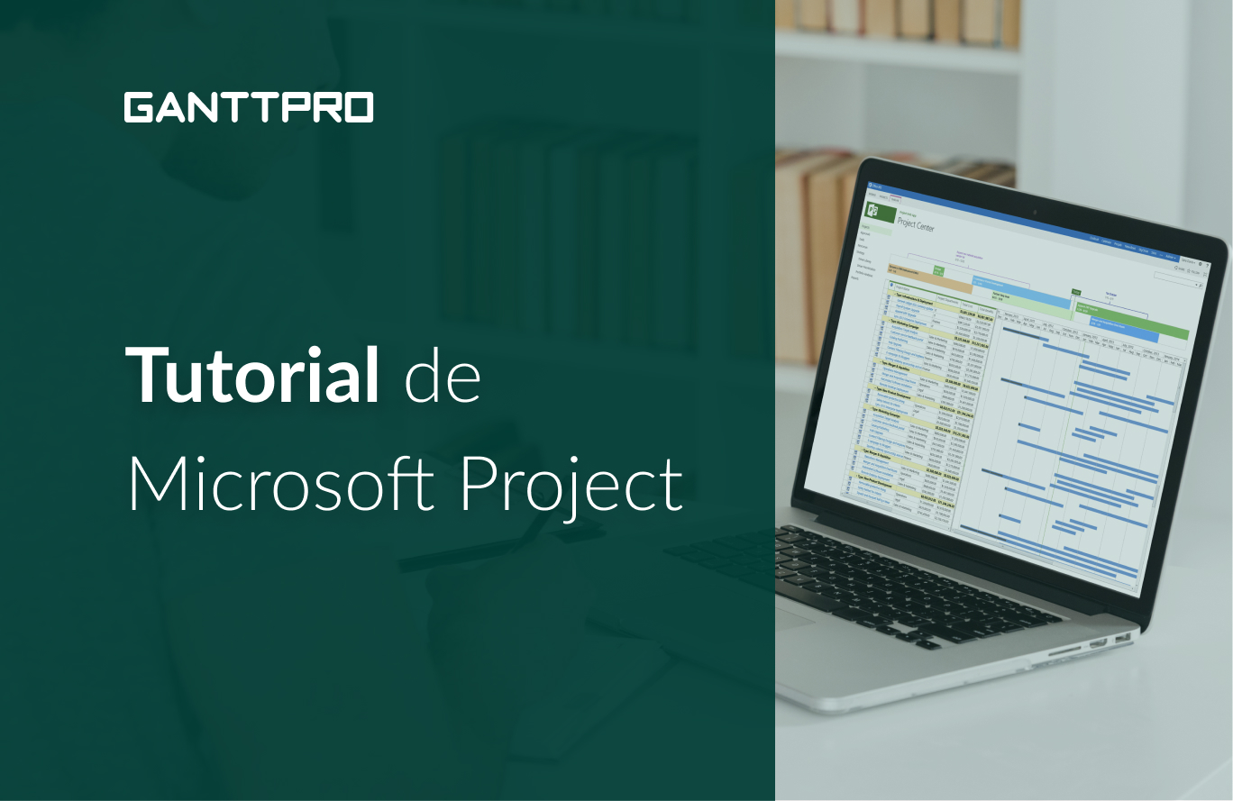 El tutorial de Microsoft Project más completo