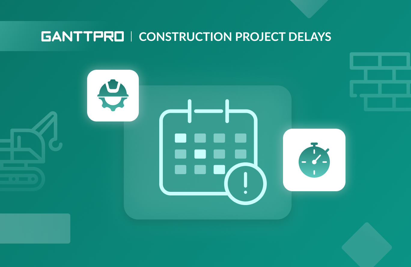 What causes project delays in construction