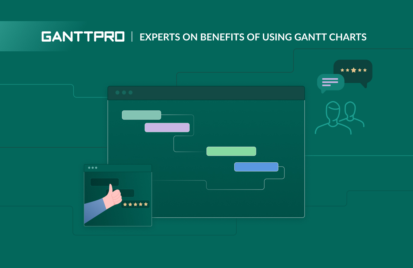 Experts on benefits of using Gantt charts