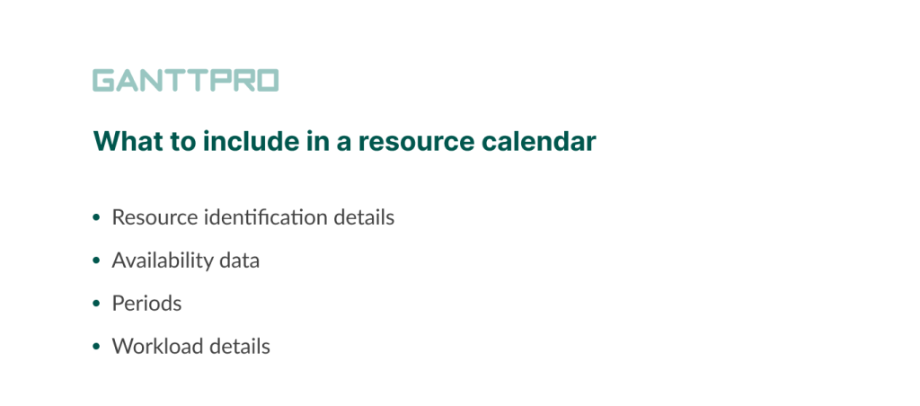 What should be included in a resource calendar