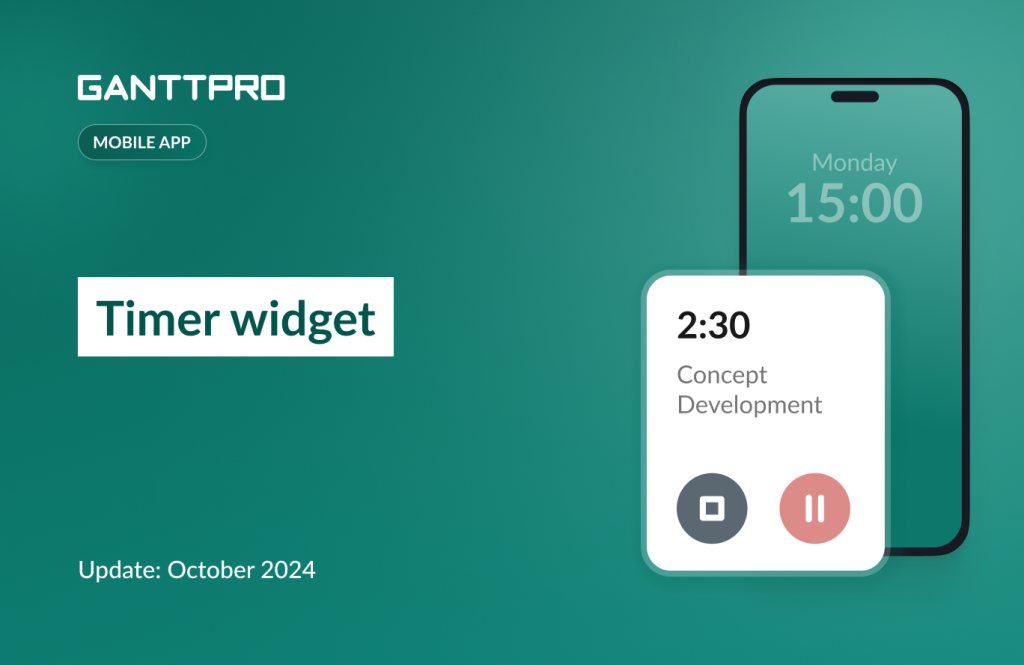 GanttPRO release: timer widget in mobile app